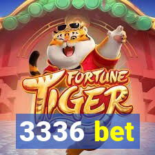 3336 bet